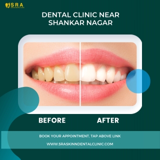 Dental Clinic near Shankar Nagar