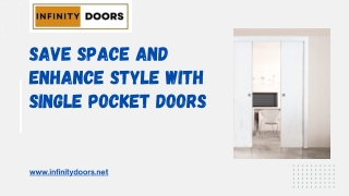 Save Space and Enhance Style with Single Pocket Doors