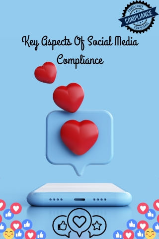Key Aspects Of Social Media Compliance (1)