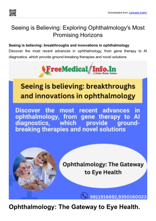 Seeing is Believing Exploring Ophthalmology's Most Promising Horizons