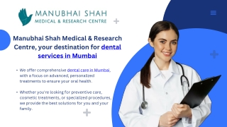 Best Dental Care in Mumbai - Manubhai Shah Medical & Research Centre