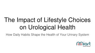The Impact of Lifestyle Choices on Urological Health
