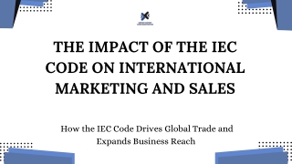 The Impact of the IEC Code on International Marketing and Sales