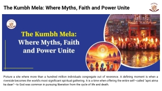 The Kumbh Mela_ Where Myths, Faith and Power Unite