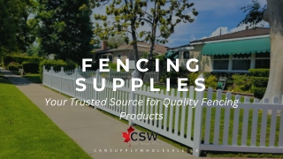 Fencing Supplies: Your Trusted Source for Quality Fencing Products