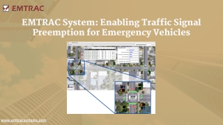 EMTRAC System Enabling Traffic Signal Preemption for Emergency Vehicles