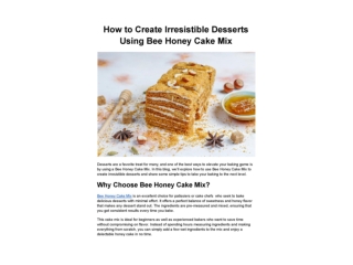 How to Create Irresistible Desserts Using Bee Honey Cake Mix