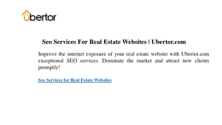 Seo Services For Real Estate Websites  Ubertor.com
