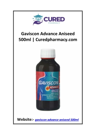 Gaviscon Advance Aniseed 500ml  Curedpharmacy.com