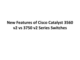 Cisco Catalyst 3560 v2 and 3750 v2 Series Switches
