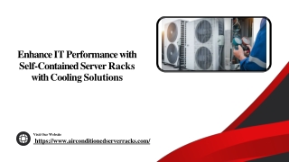 Enhance IT Performance with Self-Contained Server Racks with Cooling Solutions