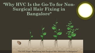 Why HVC Is the Go To for Non-Surgical Hair Fixing in Bangalore