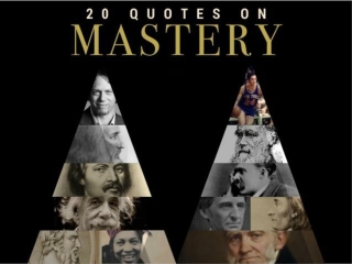 20 Quotes for Achieving Mastery