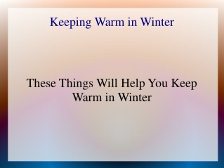 Keeping Warm in Winter