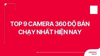 Lắp đặt camera 360 độ Viettel tại nhà giá bao nhiêu