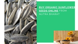 Buy Organic Sunflower Seeds Online from Nutra Bharat