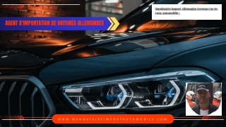 AGENT D'IMPORTATION DE VOITURES ALLEMANDES