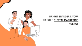 Bright Branders Your Trusted Digital Marketing Agency