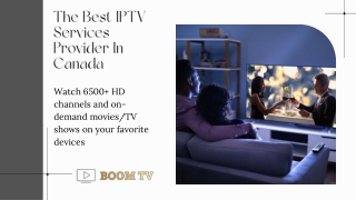 The Best IPTV Services Provider In Canada