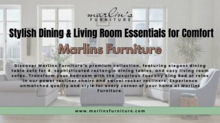 Marlins Furniture Stylish Dining & Living Room Essentials for Comfort