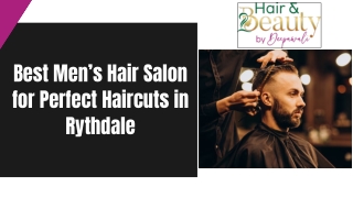 Best Men’s Hair Salon for Perfect Haircuts in Rythdale