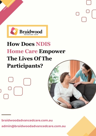 How Does NDIS Home Care Empower The Lives Of The Participants