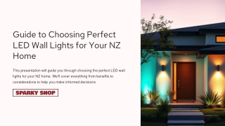 How to Choose the Perfect LED Wall Lights for Your NZ Home | LED Wall Lights NZ