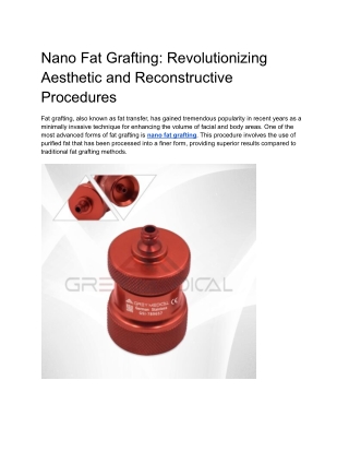 Nano Fat Grafting_ Revolutionizing Aesthetic and Reconstructive Procedures