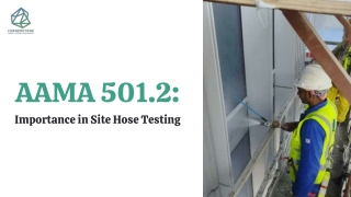 AAMA 501.2: Importance in Site Hose Testing
