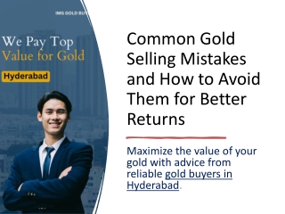 Common Gold Selling Mistakes and How to Avoid Them for Better Returns | IMG
