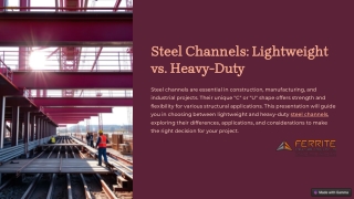 Lightweight vs. Heavy-Duty Steel Channels: Key Differences Explained