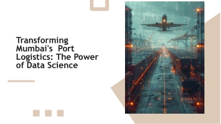 Enhancing Mumbai’s Port Logistics with Data Science