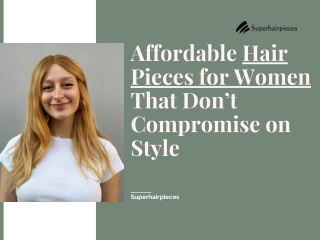 Affordable Hair Pieces for Women That Don’t Compromise on Style