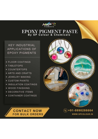 Epoxy Pigment Paste by SP Colour & Chemicals: Properties and Application