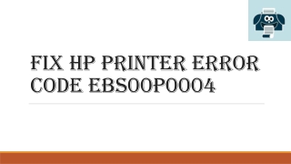 Fix HP Printer Error Code EBS00P0004