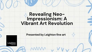 Revealing Neo-Impressionism: A Vibrant Art Revolution