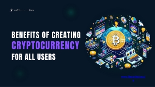 Benefits of Creating a Cryptocurrency for All Users