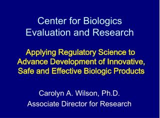 Center for Biologics Evaluation and Research