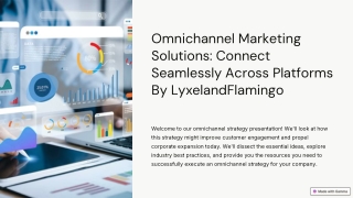 Revolutionize Engagement with Omnichannel Marketing By Lyxel&Flamingo