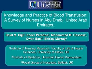 Knowledge and Practice of Blood Transfusion: A Survey of Nurses in Abu Dhabi, United Arab Emirates .
