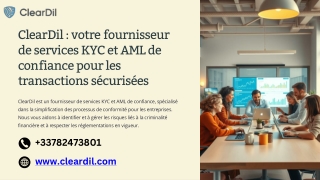 ClearDil votre fournisseur de services KYC et AML de confiance pour les transactions securisees