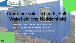 Container sales in Leeds, Hull, Wakefield and Huddersfield