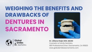 Weighing the Benefits and Drawbacks of Dentures in Sacramento