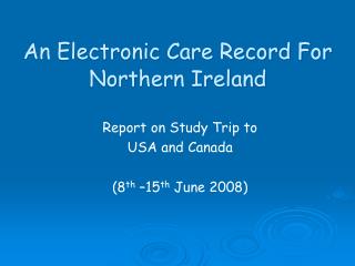 An Electronic Care Record For Northern Ireland