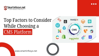 Choosing a CMS Platform - Top Factors to Consider.