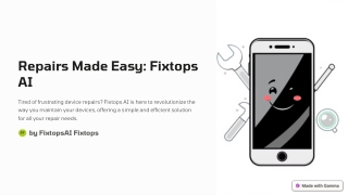 Repairs Made Easy: Transform Your Device Maintenance with Fixtops AI