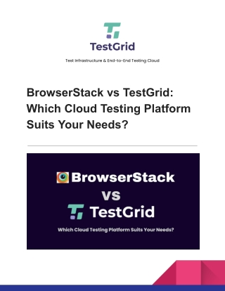 BrowserStack vs TestGrid : Which Cloud Testing Platform Suits Your Needs