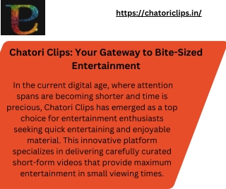 Chatori Clips: The Ultimate Hub for Bite-Sized Entertainment