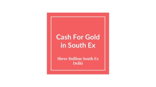 Cash For Gold in South Ex