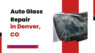 Auto Glass Repair in Denver, CO - Call Us Now 720-244-3708